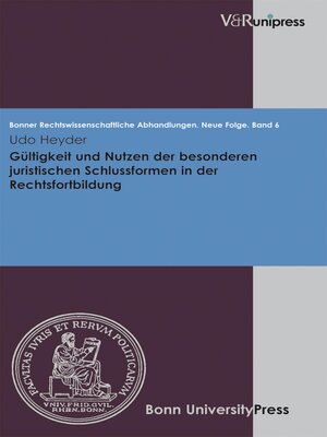 cover image of Gültigkeit und Nutzen der besonderen juristischen Schlussformen in der Rechtsfortbildung